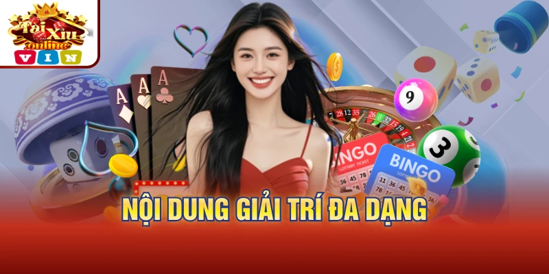 Nội dung giải trí đa dạng